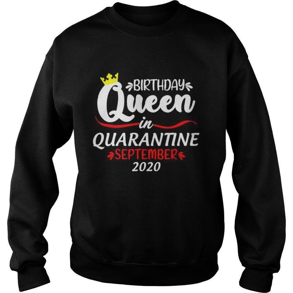 Birthday Queen In Quarantine September 2020 Sweatshirt